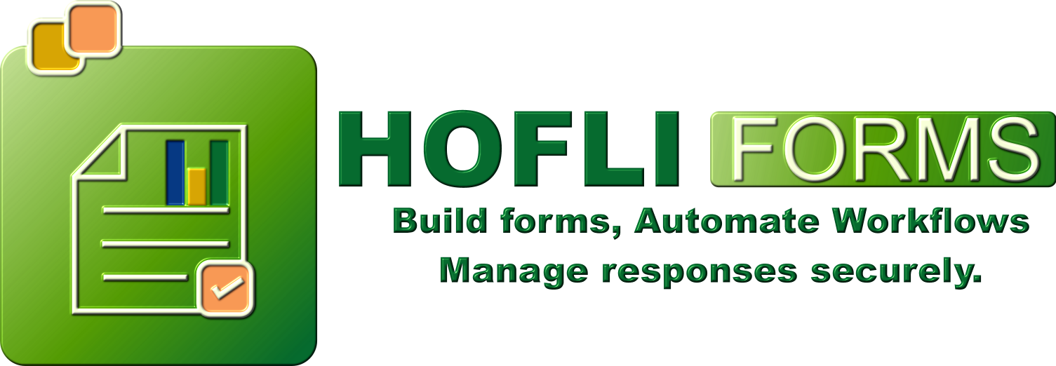 HOFLI Forms — Build forms. Automate workflows. Manage responses securely.